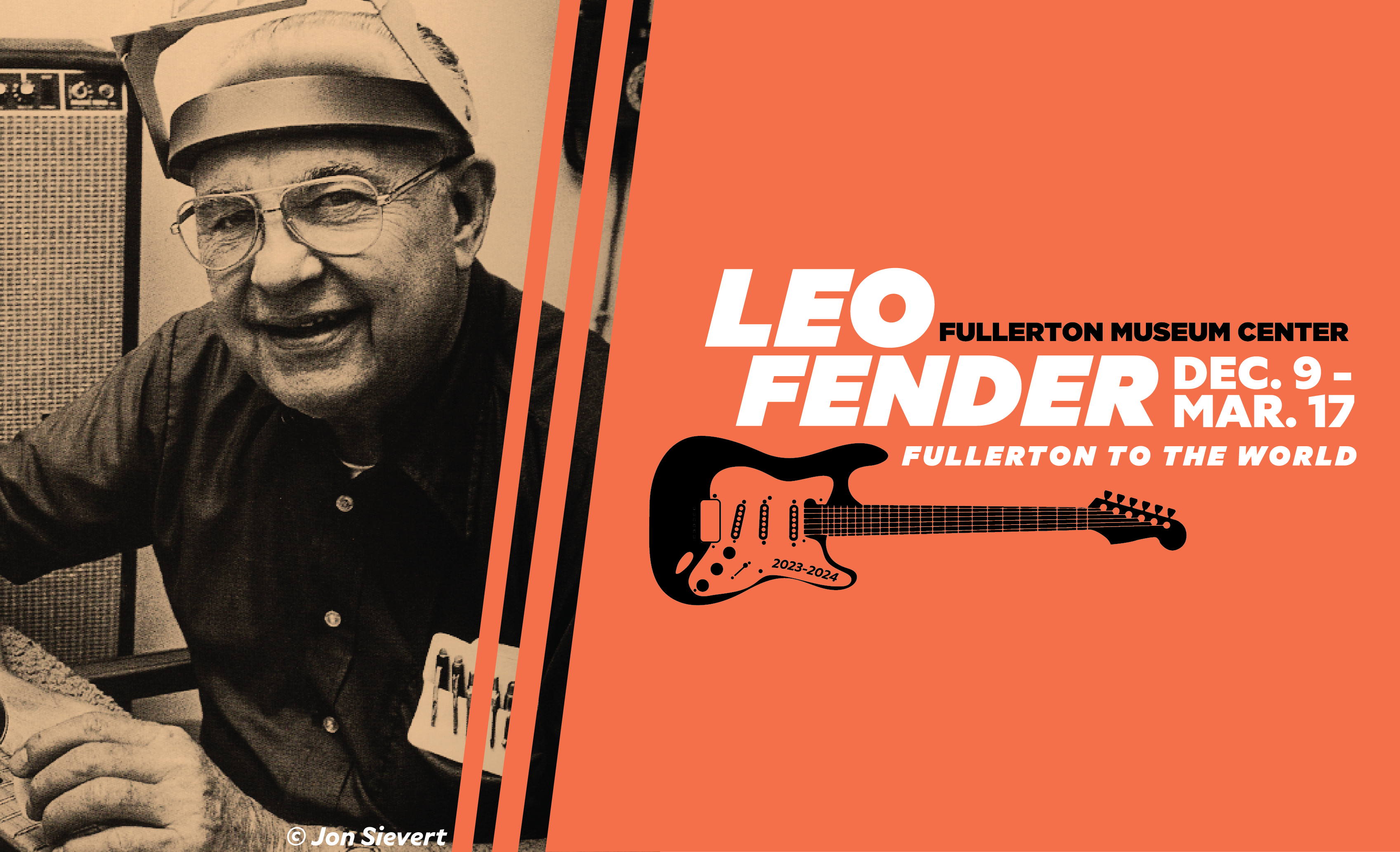 Leo Fender: Fullerton To The World